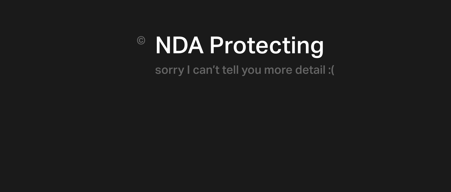 NDA Protecting - Sorry I can't tell you more detail :(